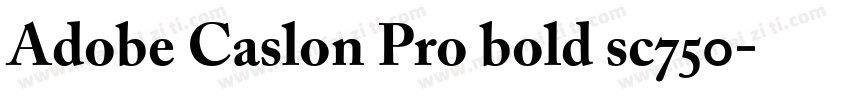 Adobe Caslon Pro bold sc750字体转换
